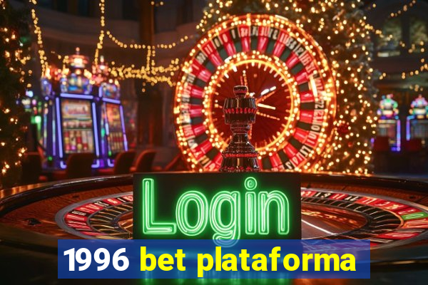 1996 bet plataforma